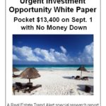 Urgent Investment Opportunity: Pocket $13,400 on Sept. 1 with No Money Down